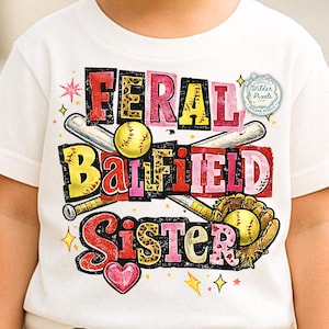 Feral Baseball Ballfield Sister PNG, softbal clipart, reizen honkbal, reizen honkbaltoernooi, honkbal bal moeder ontwerp, sublimatie