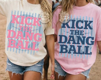 Kick the dang Ball Soccer field Mama Style PNG, Soccer Clipart, Travelsoccer, Travel soccer Tournament, futbol Ball Mom Design,