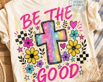 Sé el buen campamento de la iglesia, campamento de verano, cita de oración PNG, iglesia cristiana, diseño de tendencia para sublimación, grupo juvenil bíblico Pod Dtf Sublime designs
