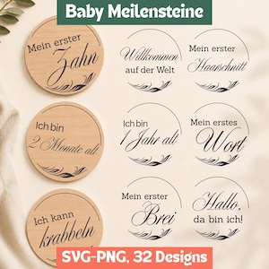 May include: A collection of circular wooden baby milestone markers featuring black printed text and decorative flourishes. The designs include phrases such as Mein erster Zahn, Willkommen auf der Welt, Mein erster Haarschnitt, Ich bin 2 Monate alt, Ich bin 1 Jahr alt, Mein erstes Wort, Ich kann krabbeln, Mein erster Brei, and Hallo, da bin ich!