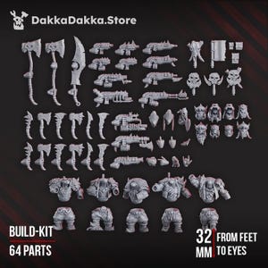 May include: A grey resin miniature build-kit containing 64 parts, including torsos, legs, various axes, blades, firearms, and heads. The text DakkaDakka.Store, BUILD-KIT 64 PARTS, and 32 MM FROM FEET TO EYES are printed on the dark background.