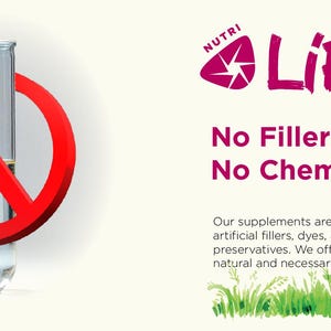 May include: An image with a test tube inside a red prohibition sign. The text reads "No Fillers, No Chemicals" with the brand name "Nutri Life". The image promotes natural supplements, free from artificial additives.