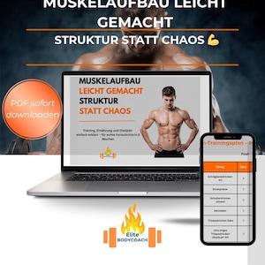 Könnte beinhalten: Ein Laptop und ein Smartphone zeigen ein Fitnessprogramm. Der Laptop-Bildschirm zeigt Text auf Deutsch, darunter "MUSKELAUFBAU LEICHT GEMACHT" und ein Bild eines muskulösen Mannes. Das Smartphone zeigt einen Trainingsplan.