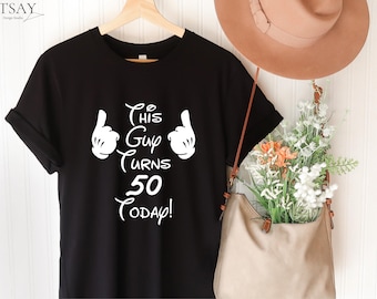 Disney Mens Birthday Shirt, This Guy is Turning 50 Today, Disney Birthday Shirt, Custom Mickey Birthday Shirt Disney Mens Birthday 50th