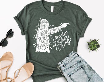 Camiseta con cita de MLK: Sin justicia no hay paz.