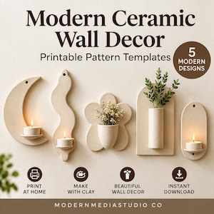 May include: Five beige ceramic wall decor pieces featuring printable pattern templates. The set includes a crescent moon, a wavy shape, a flower, an arch, and an oval, all designed to hold candles or small plants. Text reads Modern Ceramic Wall Decor.