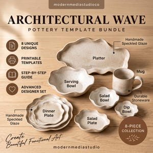 May include: An 8-piece pottery template bundle titled ARCHITECTURAL WAVE, featuring printable templates and a guide. The set includes a platter, serving bowl, salad bowl, dip bowl, dinner plate, salad plate, and mug, all with a speckled glaze.