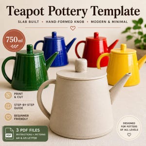May include: A digital Teapot Pottery Template featuring a 750ml capacity. The image displays five ceramic teapots in green, blue, red, yellow, and beige. Text includes Print & Cut, Step-by-Step Guide, Beginner Friendly, and 3 PDF Files for A4 & US Letter.