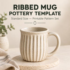 May include: A beige speckled ceramic mug with a vertical ribbed texture and a curved handle. The text reads: RIBBED MUG POTTERY TEMPLATE, Standard Size — Printable Pattern Set, with a small vase icon centered below the text.