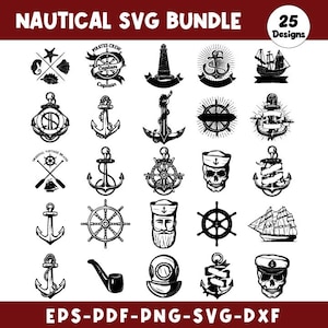 May include: A black and white nautical SVG bundle with 25 designs. The designs include anchors, ship wheels, a lighthouse, a skull wearing a sailor hat, and a sailboat. The text "NAUTICAL SVG BUNDLE" and "25 Designs" are at the top.