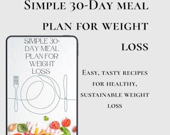 30-Day Weight Loss Meal Plan, Healthy Recipes (Printable PDF)