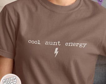 Cool Aunt Energy T Shirt: Proud Aunt Shirt For Announcement, Comfort Colors Fun Aunt Birthday Gift