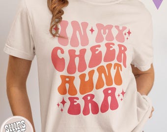In My Cheer Aunt Era Shirt: Retro Groovy  T-Shirt, Cheer Gift for Auntie