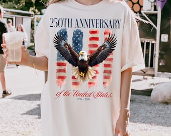 America 250th Anniversary Shirt: Comfort Colors Patriotic 4th of July USA 250 Years T-Shirt