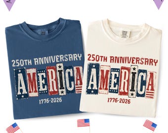 250th Anniversary Shirt: Comfort Colors Couple 250 Years of America Tee, 1776-2026 USA Patriotic Shirt, Fourth of July Shirt