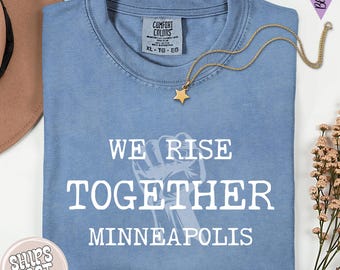 We Rise Together Minneapolis T-Shirt: Comfort Colors Pride Tee