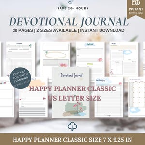 May include: A devotional journal with the text "DEVOTIONAL JOURNAL" and "HAPPY PLANNER CLASSIC + US LETTER SIZE". The journal is approximately 17.8 x 23.5 cm and includes 30 pages. The image also includes the text "SAVE 20+ HOURS" and "INSTANT DOWNLOAD".