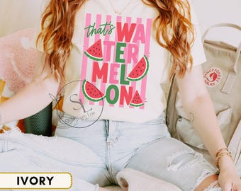 Comfort Colors That's Watermelon Shirt, Cute Summer Watermelon Tee, Fruit Lover Gift, Watermelon Festival Shirt, Summer Vacation Graphic Tee