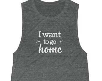 I Want To Go Home Women's Flowy Scoop Muscle Tank, Funny Workout Tank, Fun Gym Shirt, Funny Gym Tank Top, Antisocial Top, Introvert tank