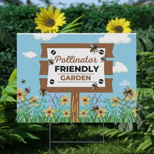 Pollinator Friendly Garden Plastic Yard Sign, Save The Bees Sign, Pollinator Garden Sign, Bee Sign, Sign for Neighbors, Bee Lover's Sign