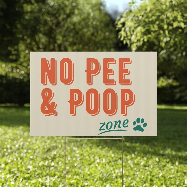 No Pee and Poop Zone Plastic Yard Sign, Pick Up Your Poop Sign, Dog Waste Sign, Keep Off Grass Sign, Pick Up After Your Pet Yard Sign