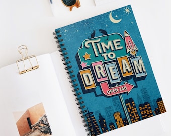 Time to Dream Spiral Notebook, Motivational Notebook, Dream Journal, Gratitude Journal, Meditation Diary, Sober Notebook, Whimsical notebook