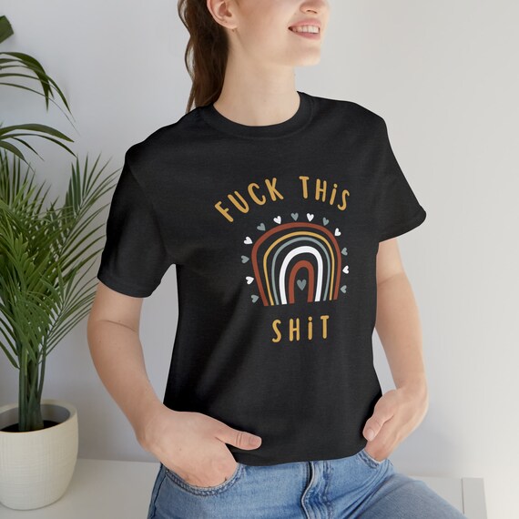 Fuck This Shit Jersey Short Sleeve Tee, Funny T Shirt, Curse Word