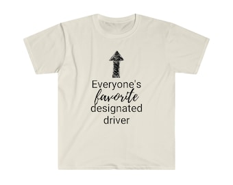 Everyone's Favorite Designated Driver Softstyle T-Shirt, Funny DD Shirt, Sobriety Gift, Sober Present, Sober Anniversary Gift, Sobriety Tee