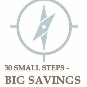 May include: A light blue compass rose design with a white background. The text below reads "30 SMALL STEPS - BIG SAVINGS" in a brown font. The compass rose has a circular frame with directional markers.