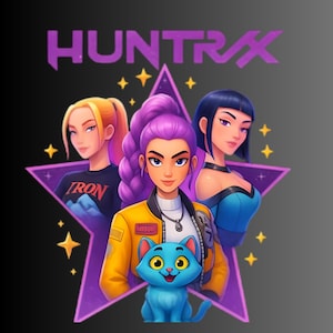 May include: Digital illustration featuring three women in a star-shaped frame with the word "HUNTRX" above. The central woman wears a yellow jacket and holds a blue cat. The other women are in the background. Gold stars and a black background complete the design.