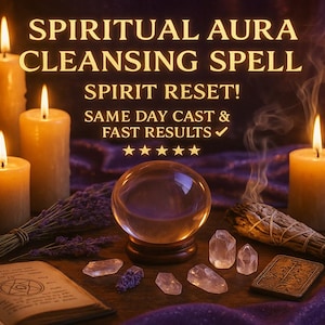 Könnte beinhalten: Ein spirituelles Bild mit brennenden Kerzen, einer Kristallkugel, Kristallen und einem Buch. Der Text lautet "SPIRITUAL AURA CLEANSING SPELL" und "SPIRIT RESET! SAME DAY CAST & FAST RESULTS". Die Szene spielt sich auf einem lila Tuch ab.