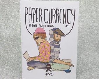 Paper Currency 1 - A Zine About Zines