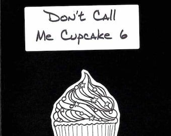 Don't Call Me Cupcake 6 - Postage-Saving PDF