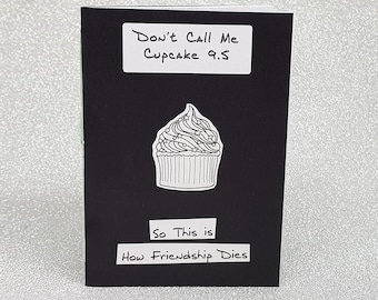 Don't Call Me Cupcake 9.5: So This is How Friendship Dies - Perzine