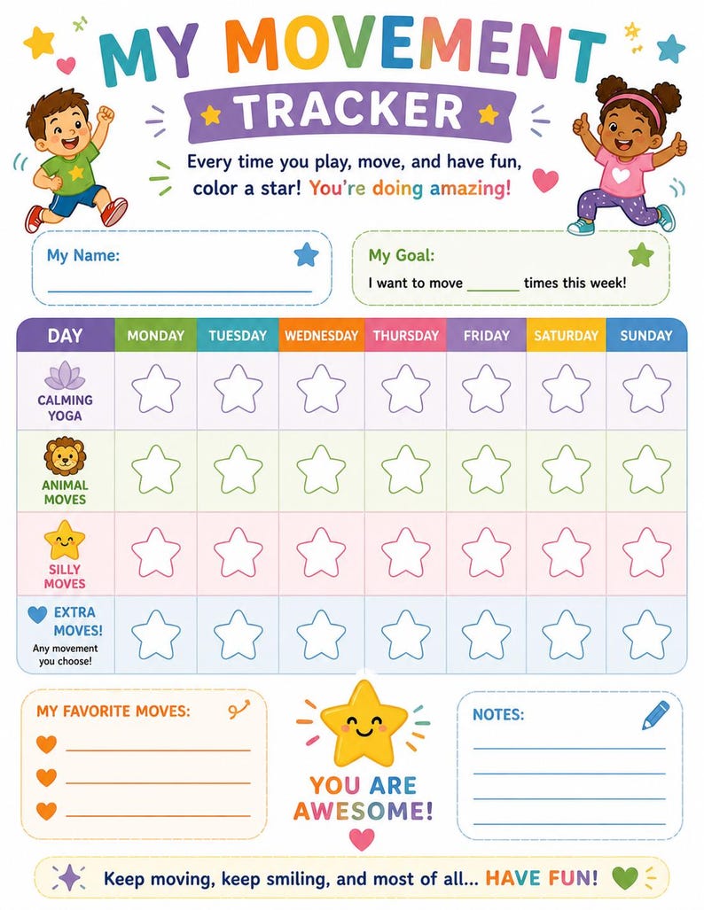 May include: Colorful "My Movement Tracker" chart with text and illustrations. Includes sections for name, goal, and daily activities like yoga and silly moves. Features a star chart for tracking progress and the text "You're doing amazing!"