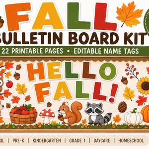 May include: A fall bulletin board kit featuring the text FALL BULLETIN BOARD KIT, 22 PRINTABLE PAGES, EDITABLE NAME TAGS, and HELLO FALL. The design includes illustrations of an owl, hedgehog, squirrel, raccoon, pumpkin, and autumn leaves.