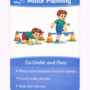 Pu&ograve; includere: Una carta con il testo "Motor Planning" in alto. La carta mostra illustrazioni di un bambino che striscia sotto e scavalca una barra. Il testo "Go Under and Over" &egrave; sotto, con istruzioni.