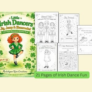 May include: A children's activity book titled "Little Irish Dancers" with a green cover featuring a girl in a green dress. The book includes coloring pages and movement activities for ages 4-10. The book has 21 pages of Irish dance fun.