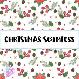 Puede incluir: Un patrón digital sin costuras con ilustraciones en acuarela de piñas, agujas de pino verdes, bayas de acebo rojas y pequeñas estrellas doradas sobre un fondo blanco. El texto CHRISTMAS SEAMLESS está centrado en un recuadro blanco.
