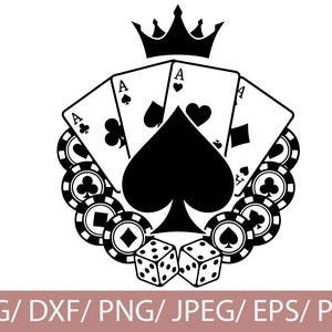Peut inclure: Graphique noir et blanc avec des cartes à jouer, des jetons de poker, des dés et une couronne. Quatre cartes As sont affichées, avec un grand pique au centre. Le texte "SVG / DXF / PNG / JPEG / EPS / PDF" est en bas.