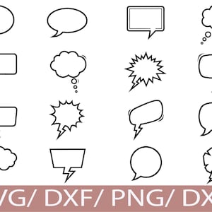 May include: A collection of black and white speech bubble graphics in various shapes and styles. Includes oval, rectangular, cloud, and starburst designs. The bottom of the image displays the text "SVG/ DXF/ PNG/ DXF".