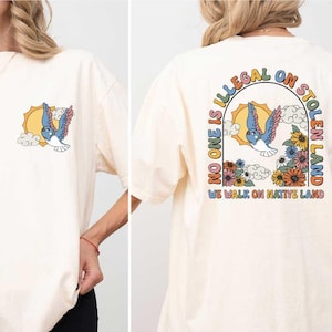 No One Is Illegal On Stolen Land Shirt, Activism Protest T-shirt, Political Statement Sweater, Anti-Trump Shirt, Social Justice Apparel Top
