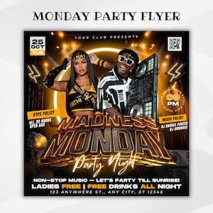 May include: A promotional flyer for a Monday night party, featuring the text "Monday Party Flyer" at the top. The flyer includes images of two people, a DJ controller, and the words "Madness Monday Party Night."
