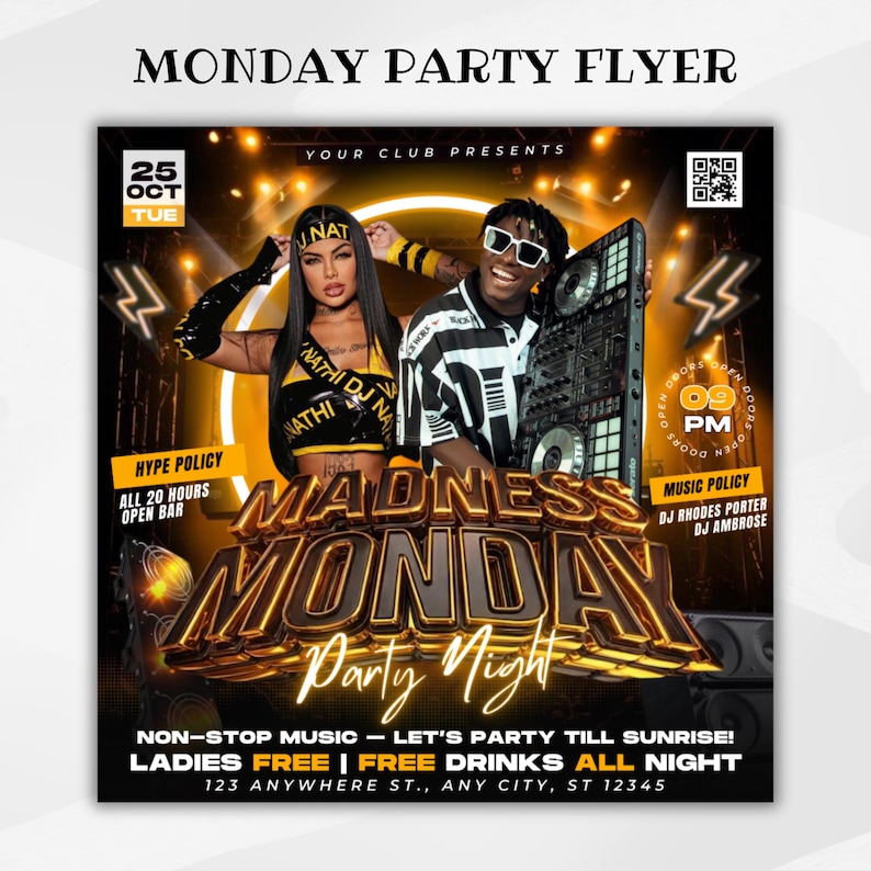 May include: A promotional flyer for a Monday night party, featuring the text "Monday Party Flyer" at the top. The flyer includes images of two people, a DJ controller, and the words "Madness Monday Party Night."