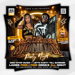 May include: A promotional flyer for a "Madness Monday Party Night" event. The design features a gold and black color scheme with the event title in large, 3D lettering. The flyer includes the date, time, and details about the event, including "Ladies Free" and "Free Drinks All Night."