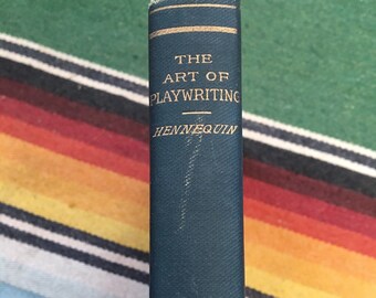 Madeleine L’Engle’s Copy of The Art of Playwriting Signed by Her Father Charles Wadsworth Camp 1890 Alfred Hennequin