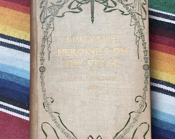 Shakespeare&#39;s Heroines on The Stage Antique Book