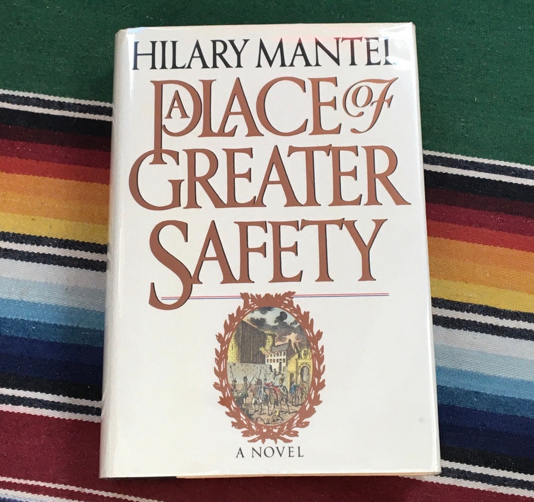 Hilary Mantel A Place of Greater Safety First Edition From the Library of Edward Herrmann Etsy