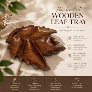 May include: A dark brown wooden tray shaped like a large leaf with a smooth, polished finish and visible wood grain. The tray features text that reads Handcrafted WOODEN LEAF TRAY, Natural Elegance for Your Home, 100% NATURAL, HANDCRAFTED, MULTI PURPOSE, TIMELINESS DESIGN, ECO FRIENDLY, DURABLE, UNIQUE GRAIN, and PERFECT GIFT.