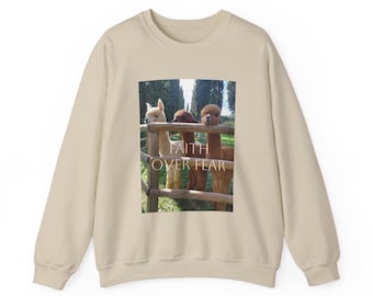 Faith Over Fear Alpacas sweatshirt | Crewneck Pullover